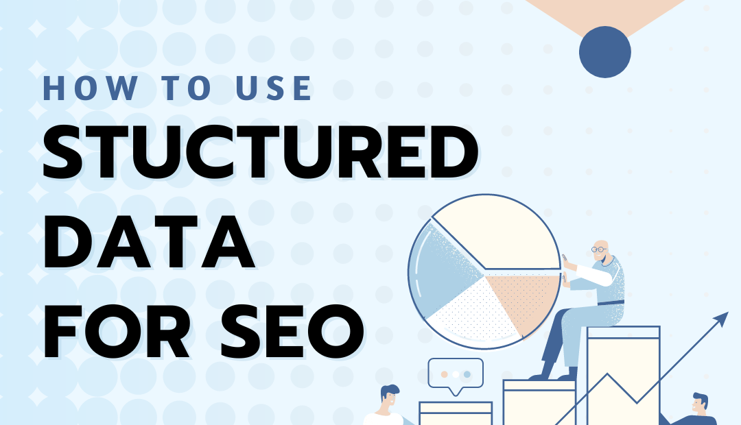 Unlocking SEO Success: Harnessing the Power of Structured Data